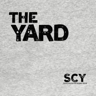 THE YARD T-Shirt